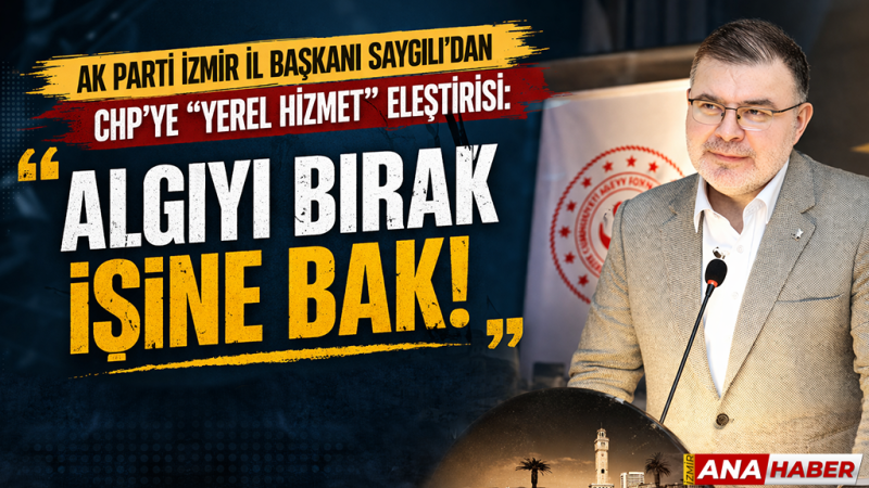 AK Partili Saygılı'dan CHP'ye salvo: 