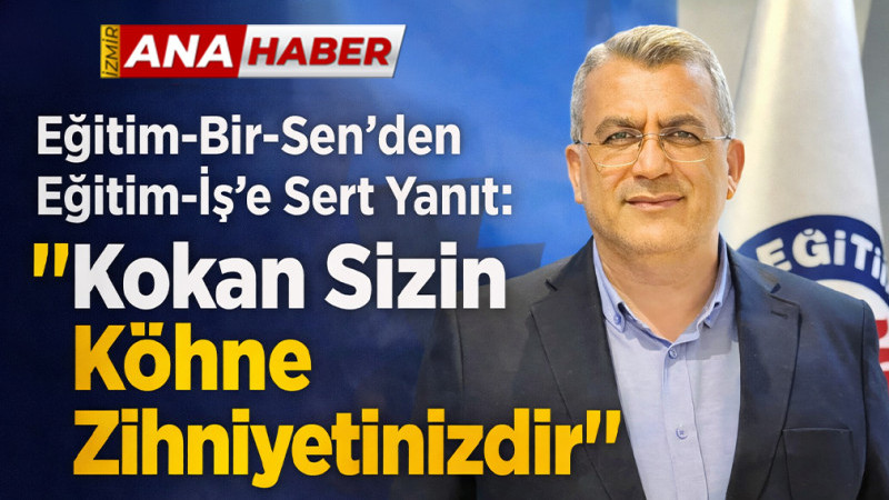 Eğitim-Bir-Sen’den Barış Düdü’ye yaylım ateşi: 