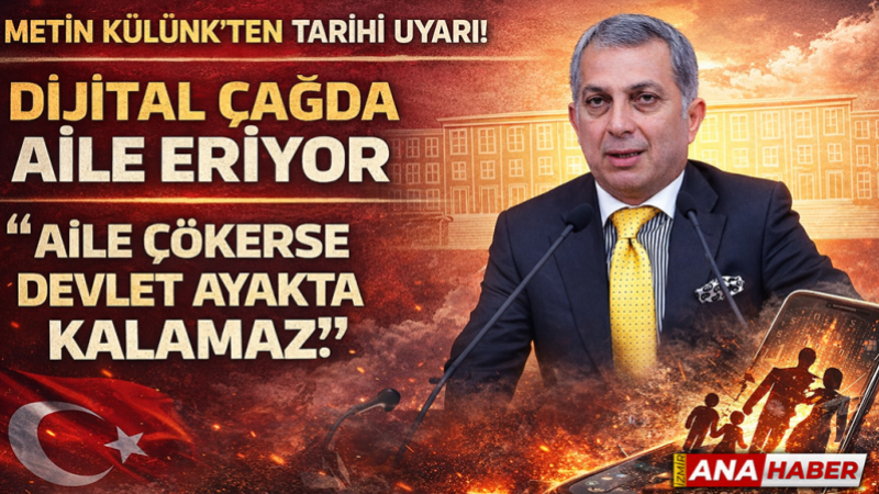 AK Parti'nin ağır toplarından Metin Külünk'ten aile çağrısı!