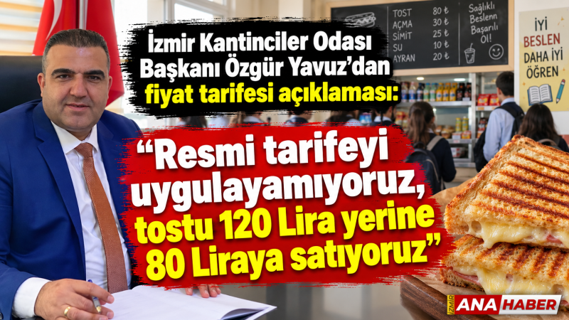 İzmir Kantinciler Odası'ndan fiyat tarifesi açıklaması: 