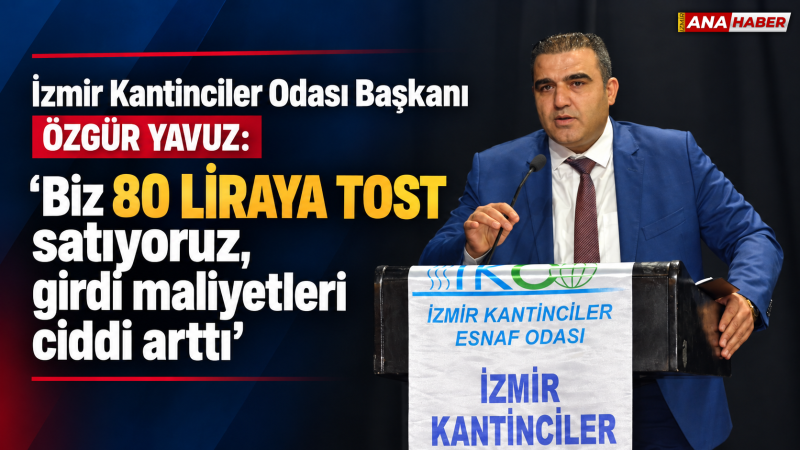 Kantinciler Odası Başkanı Yavuz: Girdi maliyetleri arttı, fiyatlar sabit kaldı