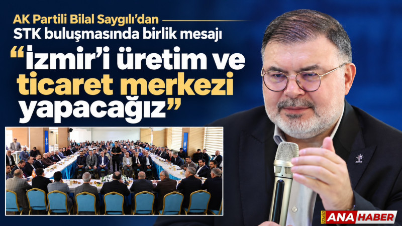 AK Parti İzmir İl Başkanlığında dev buluşma: 40'a yakın STK temsilcisi katıldı