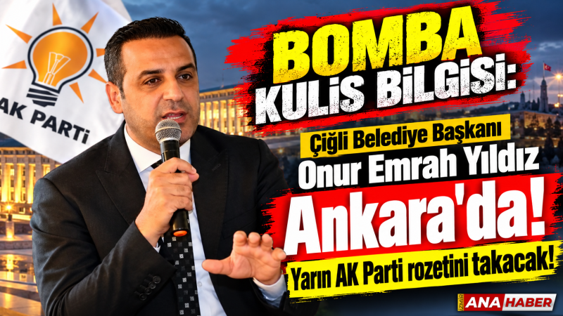 Bomba kulis: Çiğli Belediye Başkanı Onur Emrah Yıldız AK Parti'ye geçiyor!