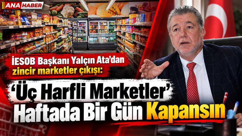 İESOB Başkanı Yalçın Ata: 