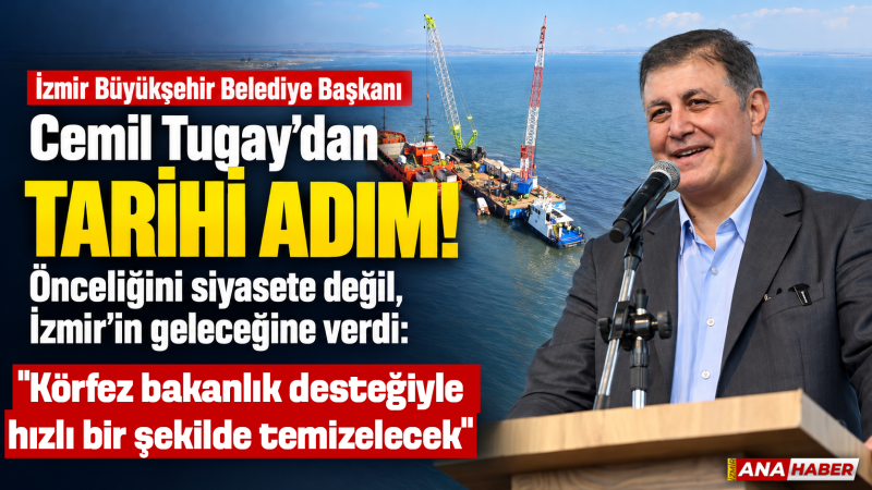 İzmir Büyükşehir Belediye Başkanı Cemil Tugay: 